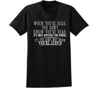 When Your Dead Sarcastic Cool Adult Dead Graphic Gift Idea Humor Funny T Shirt Black Manches Courtes(Medium)