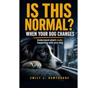 When Your Dog Changes: A Gentle Guide to Behavior Shifts, Anxiety, and the Last Seasons