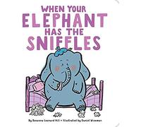 When Your Elephant Has The Sniffles