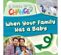 When Your Family Has a Baby