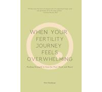 When Your Fertility Journey Feels Overwhelming: Finding Strength to Care for Your Mind and Heart