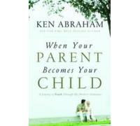 When Your Parent Becomes Your Child
