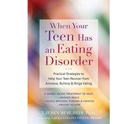 When Your Teen Has an Eating Disorder by Laura Collins Inconnu (Auteur)