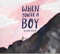 When You're A Boy
