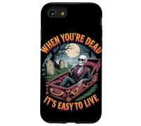 When You're Dead It's Easy to Live | Squelette drôle Hallowen Coque pour iPhone SE (2020) / 7/8