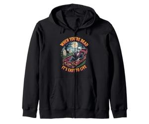 When You're Dead It's Easy to Live | Squelette drôle Hallowen Sweat à Capuche
