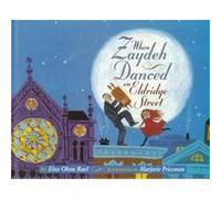 When Zaydeh Danced on Eldridge Street Elsa Okon Rael (Auteur)