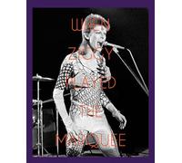 When Ziggy Played the Marquee: David Bowie's Last Performance As Ziggy Stardust