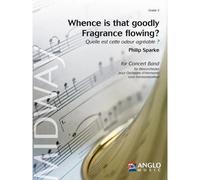 Whence Is That Goodly Fragrance Flowing? / Score + Parties