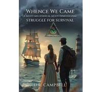 Whence We Came Paperback Book By D.R. Campbell