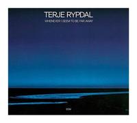 Rypdal Terje - Whenever I Seem to Be Far Away