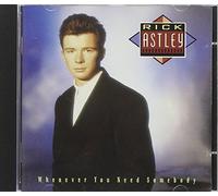 Rick Astley – Whenever You Need Somebody