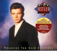 Whenever You Need Somebody (2022 Remaster) by Rick Astley [CD] NEUF