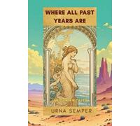 Where All Past Years Are