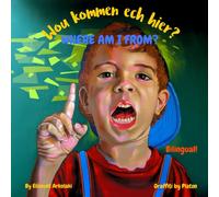 Where am I from? - Wou kommen ech hier?: A Luxembourgish English bilingual children's book