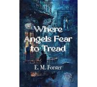 Where Angels Fear to Tread: Rebirth Special Edition | Annotated