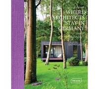 Where Architects Stay In Germany - Lodgings For Design Enthusiasts