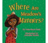 Where Are Meadow's Manners