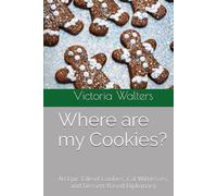 Where are my Cookies?: An Epic Tale of Cookies, Cat Witnesses, and Dessert-Based Diplomacy