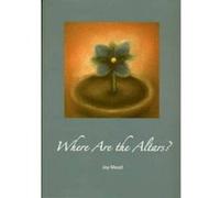 Where Are the Altars? Joy Mead (Auteur)