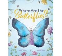 Where Are The Butterflies?