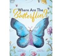 Where Are The Butterflies?
