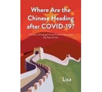 Where Are The Chinese Heading After Covid-19?
