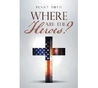Where Are The Heroes?