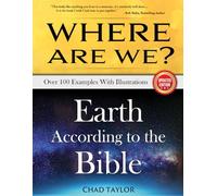 Where Are We?: Earth according to the Bible