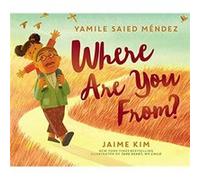 Where Are You From by Yamile Saied Mendez Unknown (Auteur)