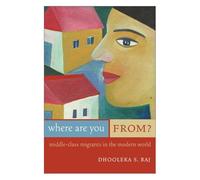 Where Are You From?: Middle Class Migrants In The Modern World