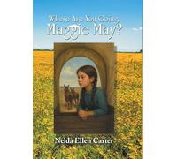 Where Are You Going, Maggie May?
