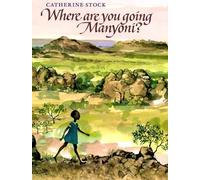 Where Are You Going, Manyoni?