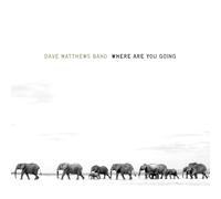 Dave Matthews Band – Where Are You Going : The Singles – Vinyle 2LP 140 g (RCA)
