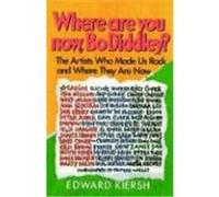 Where Are You Now, Bo Diddley Edward Kiersh (Auteur)