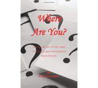 Where Are You?: Where are you in the Lord? It Makes a Great Difference - Read and See