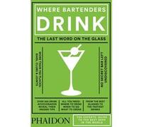 Adrienne Stillman – Where Bartenders Drink – Relié
