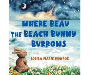 Where Beau the Beach Bunny Burrows: A Beachside Bunny Journey on Florida's Space Coast