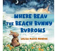 Where Beau the Beach Bunny Burrows: A Beachside Bunny's Journey on Florida’s Space Coast
