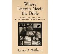 Where Darwin Meets The Bible Larry Witham (Auteur)