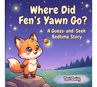 WHERE DID FEN'S YAWN GO?: A guess and s edtime story