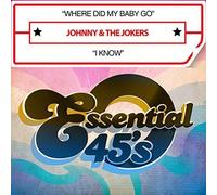 Johnny & the Jokers - Where Did My Baby Go/I Know (Digital 45)