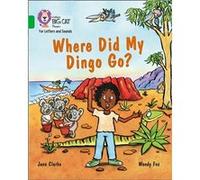 Where Did My Dingo Go by Jane Clarke Jane Clarke, Collins Big Cat (Auteur)