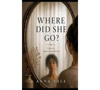 Where Did She Go?: Poems on burnout and identity