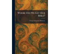 Where Did We Get Our Bible?