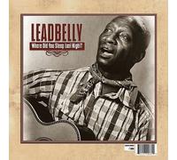 Where Did You Sleep Last Night: Lead Belly Legacy, Vol. 1 by Lead Belly [VINYL]