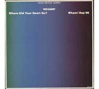 Where did Your Heart go/Wham Rap '86 [Import]