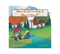 Where Do All The Birds Go When It Rains?