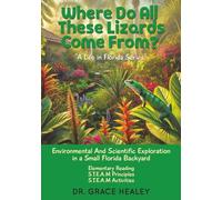 Where Do All These Lizards Come From?: Life in Florida Series