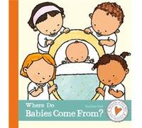 Where do Babies Come From by Pauline Oud Pauline Oud (Auteur)